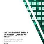 The Total Economic Impact™ Of Microsoft Dynamics 365 Finance