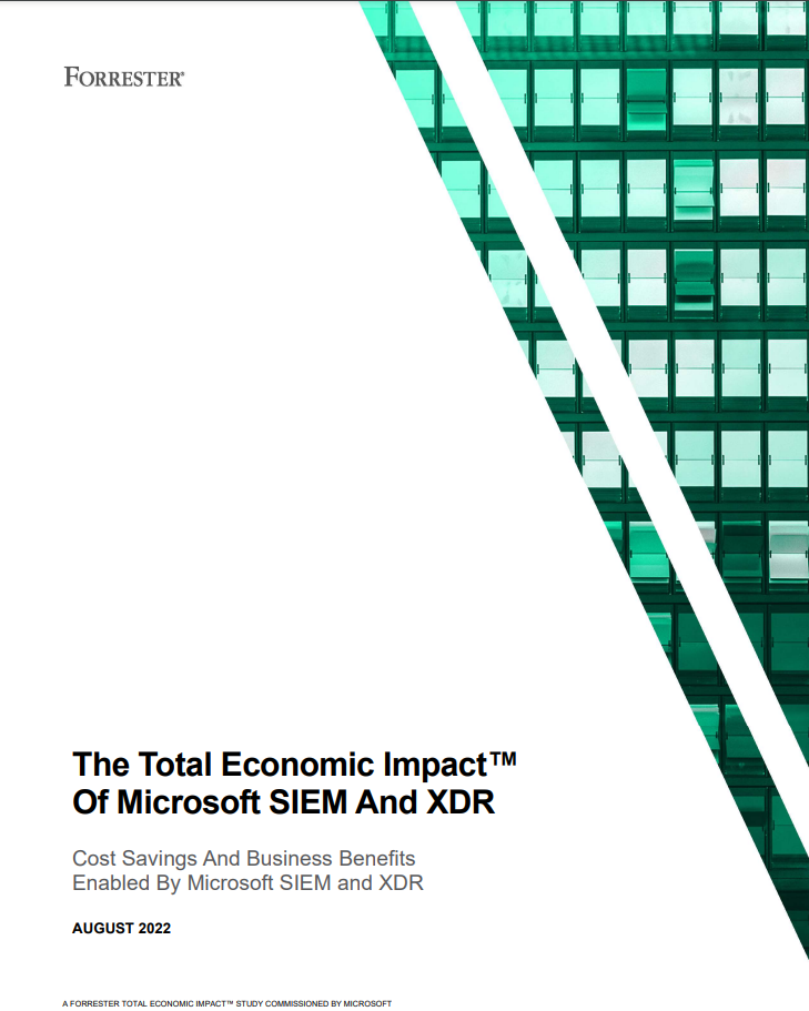The Total Economic Impace of Microsoft SIEM And XDR