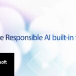 Develop AI applications safely & innovate with confidence using Microsoft Azure Responsible AI tools