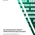 The Total Economic Impact Of Microsoft Azure App Innovation