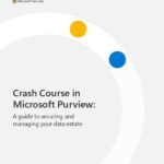 Crash Course in Microsoft Purview